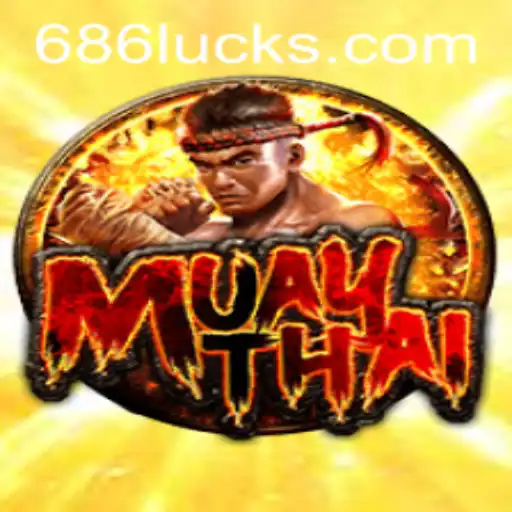 Tudo o que Você Precisa Saber Sobre MuayThai e 686luck