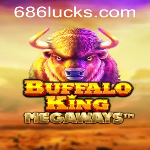 Buffalo King: Descubra o Fascinante Mundo do Jogo com 686luck